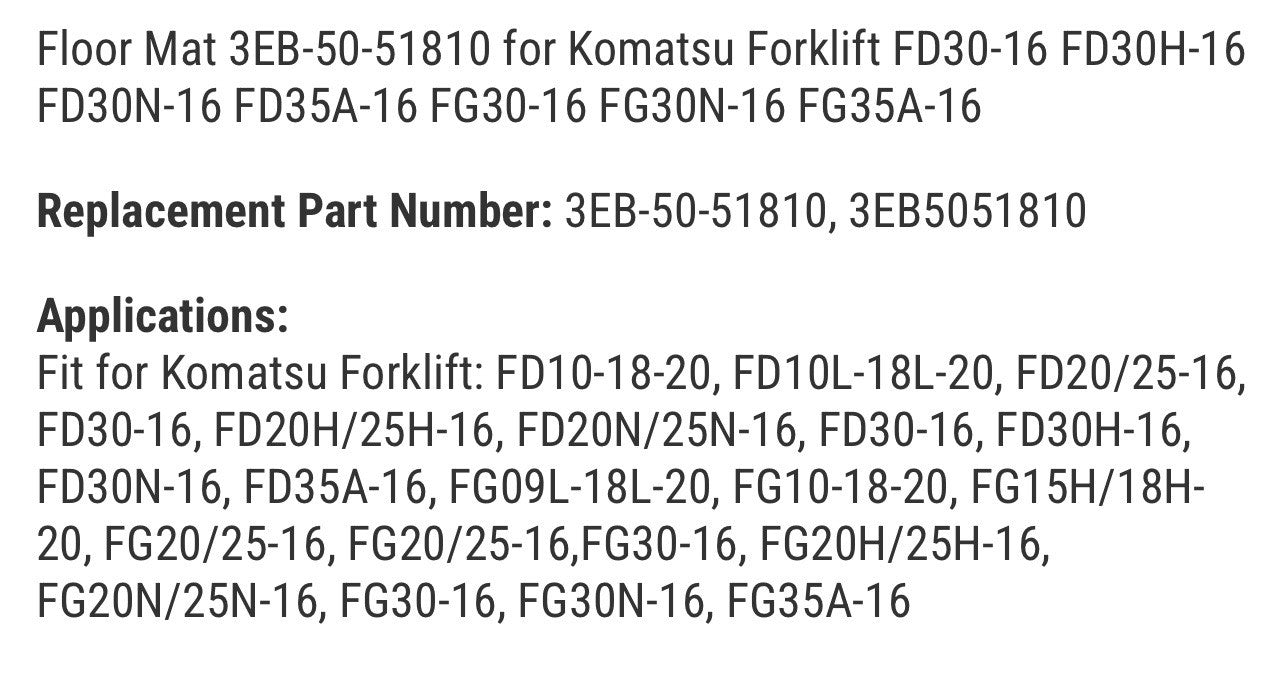 Floor Mat 3EB-50-51810 for Komatsu Forklift FD30-16 FD30H-16 FD30N-16 FD35A-16