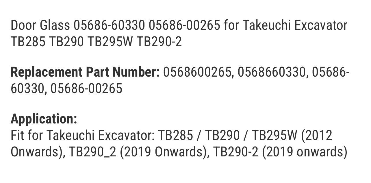 Door Glass 05686-60330 05686-00265 for Takeuchi Excavator TB285 TB290 TB295W