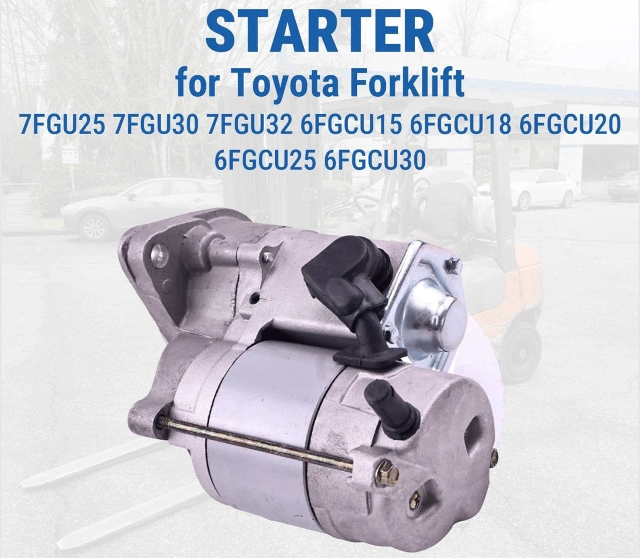 Starter 28100-20553-71 for Toyota Forklift 7FGU25 7FGU30 7FGU32 6FGCU15 6FGCU18