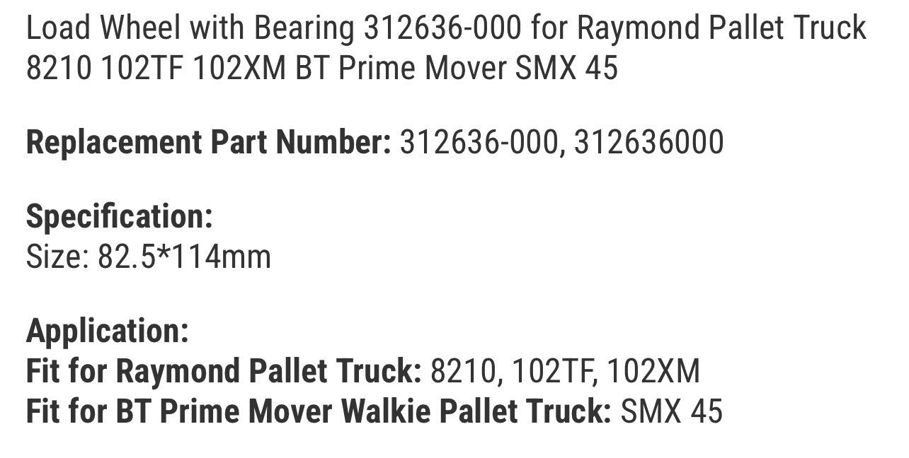 Load Wheel with Bearing 312636-000 for Raymond Pallet Truck 8210 102TF