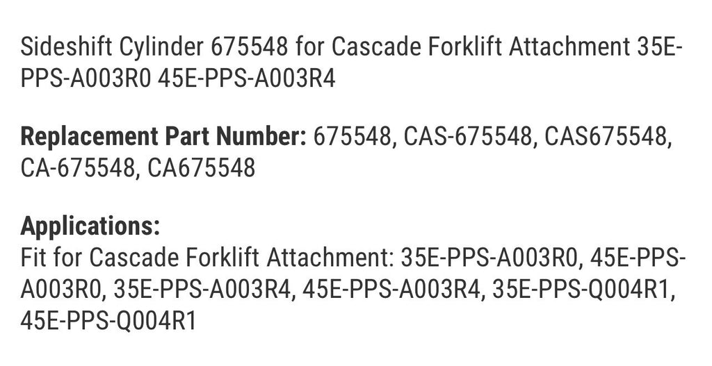 Sideshift Cylinder 675548 for Cascade Forklift Attachment 35E-PPS-A003R0 45E-PPS