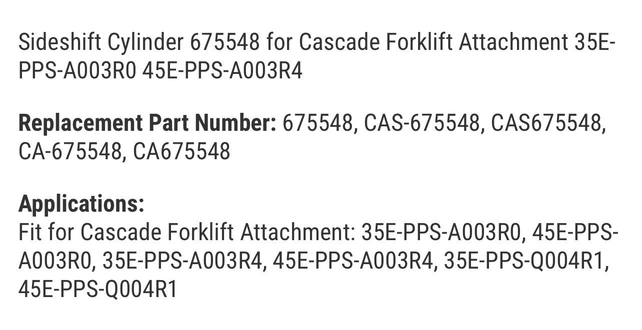 Sideshift Cylinder 675548 for Cascade Forklift Attachment 35E-PPS-A003R0 45E-PPS